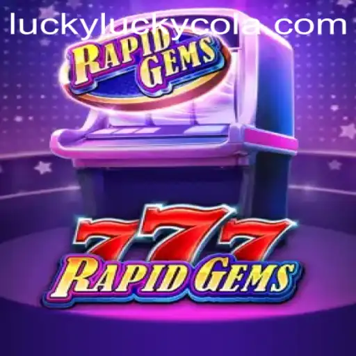 Discover the Thrills of RapidGems777: Your Portal to a Universe of LuckyCola