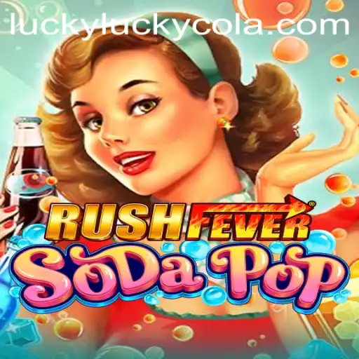 Experience the Thrills of RushFeverSodaPop: A Game of Strategy and Chance