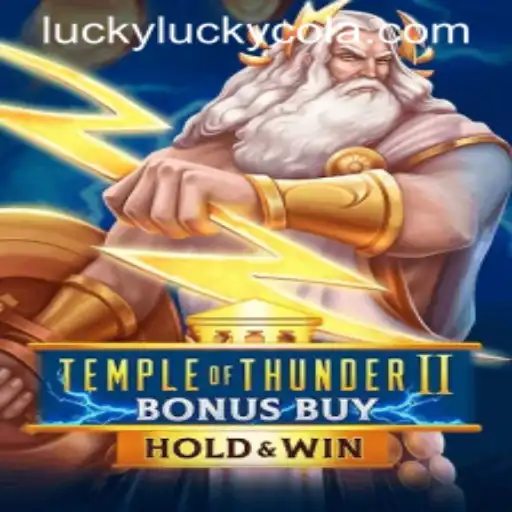 Delve into the Exciting World of TempleofThunderIIBonusBuy with LuckyCola